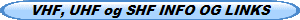 VHF, UHF og SHF INFO OG LINKS